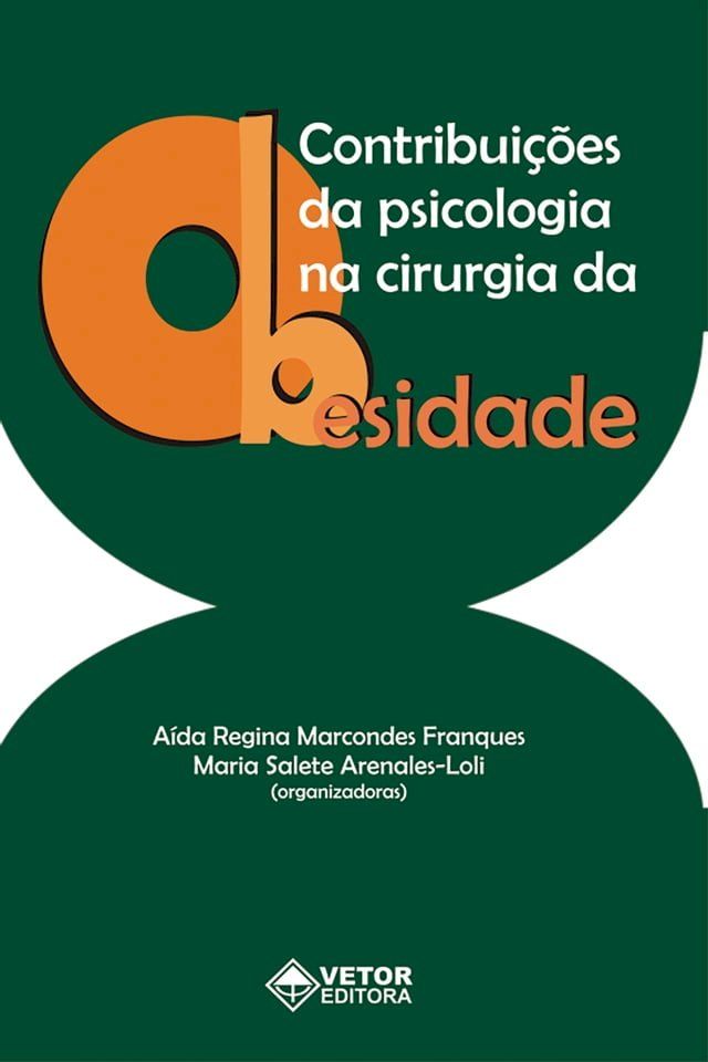  Contribuições da psicologia na cirurgia da obesidade(Kobo/電子書)