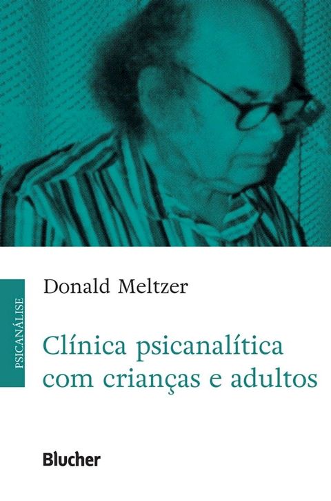 Clínica psicanalítica com crianças e adultos(Kobo/電子書)