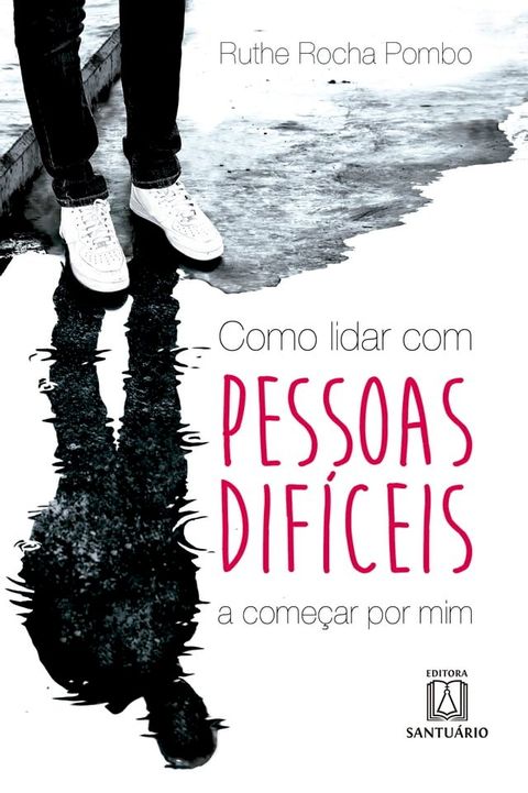 Como lidar com pessoas dif&iacute;ceis(Kobo/電子書)