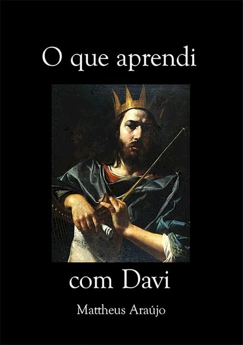 O Que Aprendi Com Davi(Kobo/電子書)