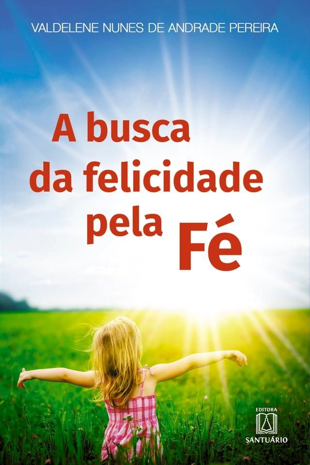  A busca da felicidade pela fé(Kobo/電子書)