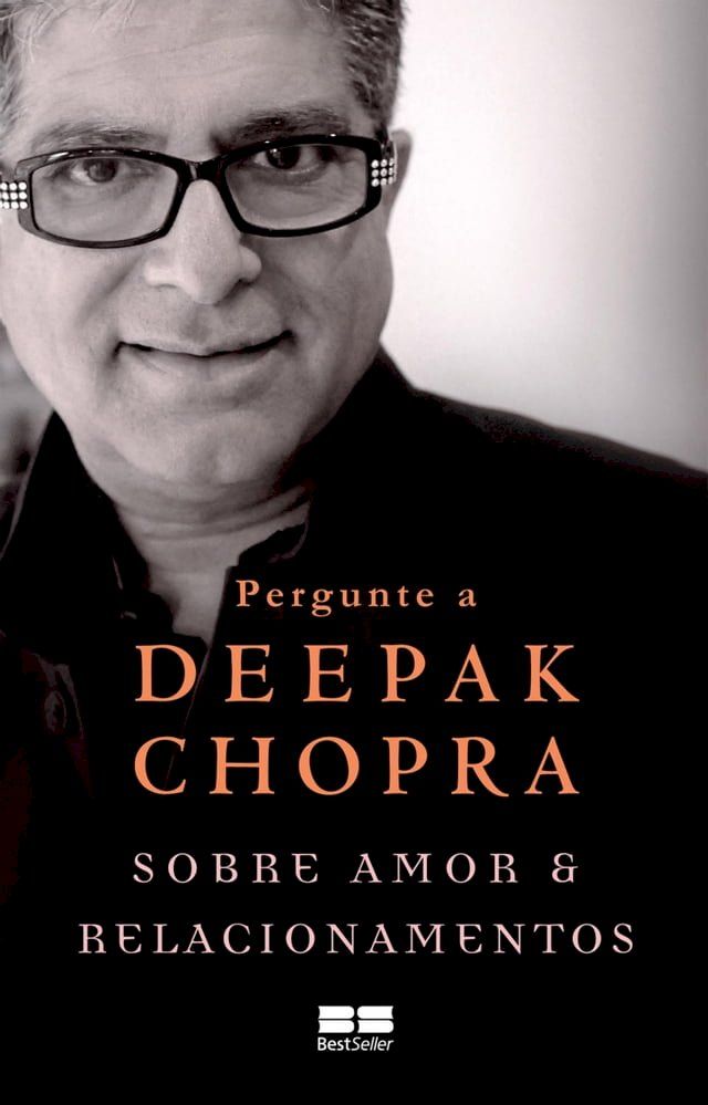  Pergunte a Deepak Chopra sobre amor e relacionamentos(Kobo/電子書)