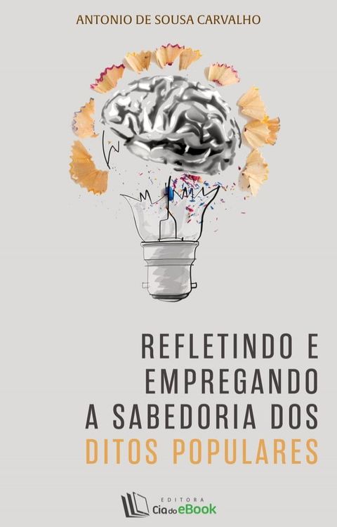 Refletindo e empregando a sabedoria dos ditos populares(Kobo/電子書)