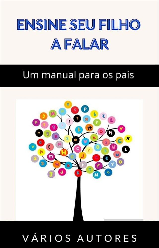  Ensine seu filho a falar - Um manual para os pais (traduzido)(Kobo/電子書)