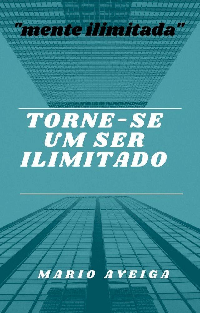  Torne-se um ser Ilimitado(Kobo/電子書)