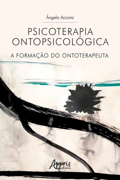 Psicoterapia Ontopsicológica: A Formação do Ontoterapeuta(Kobo/電子書)