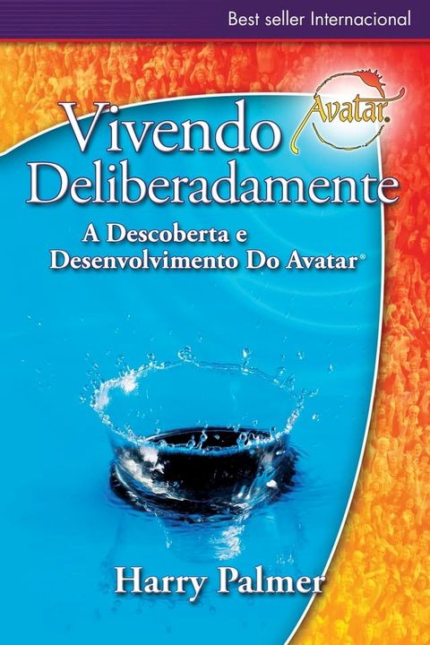 Viviendo Deliberadamente: A Descoberta e Desenvolvimento Do Avatar(Kobo/電子書)