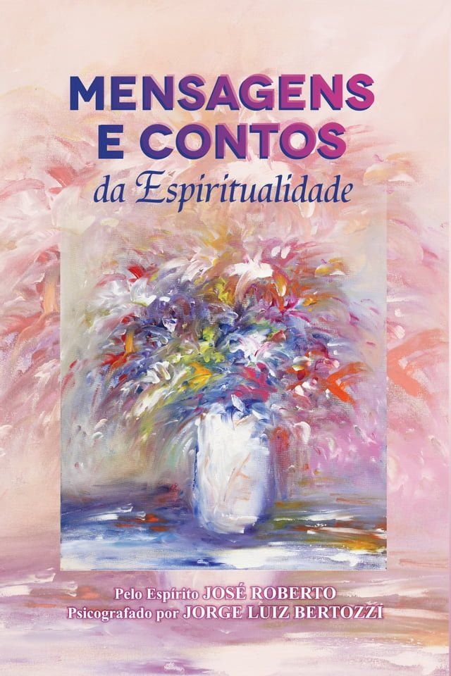  Mensagens e Contos da Espiritualidade(Kobo/電子書)