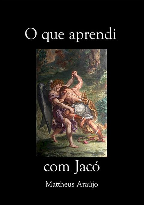 O Que Aprendi Com Jac&oacute;(Kobo/電子書)