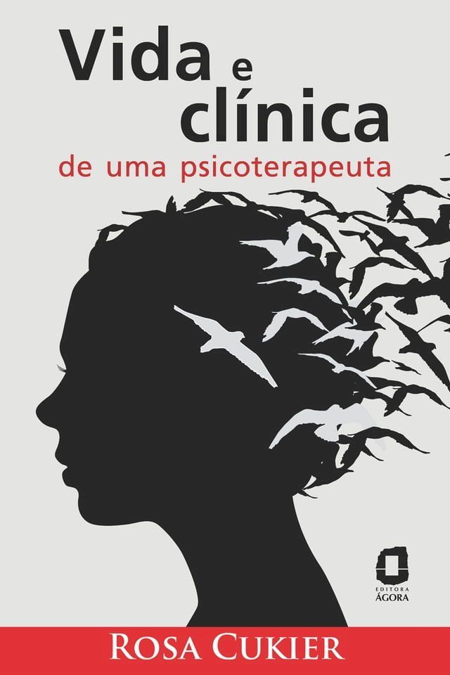  Vida e clínica de uma psicoterapeuta(Kobo/電子書)