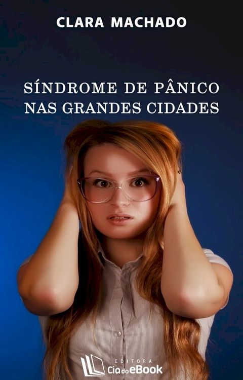 Síndrome de pânico nas grandes cidades(Kobo/電子書)