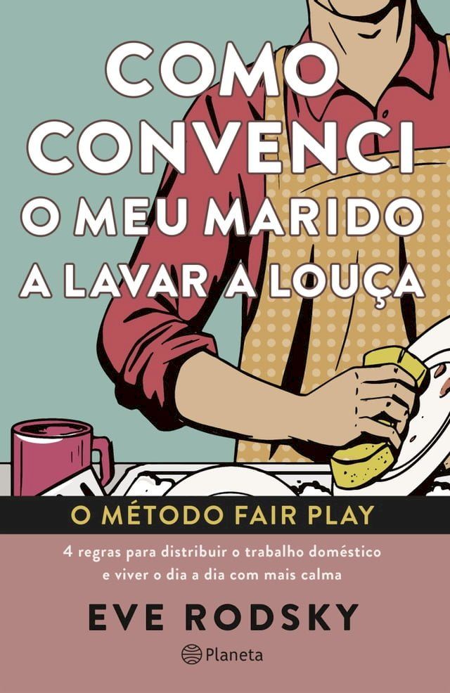  Como Convenci o Meu Marido a Lavar a Lou&ccedil;a(Kobo/電子書)