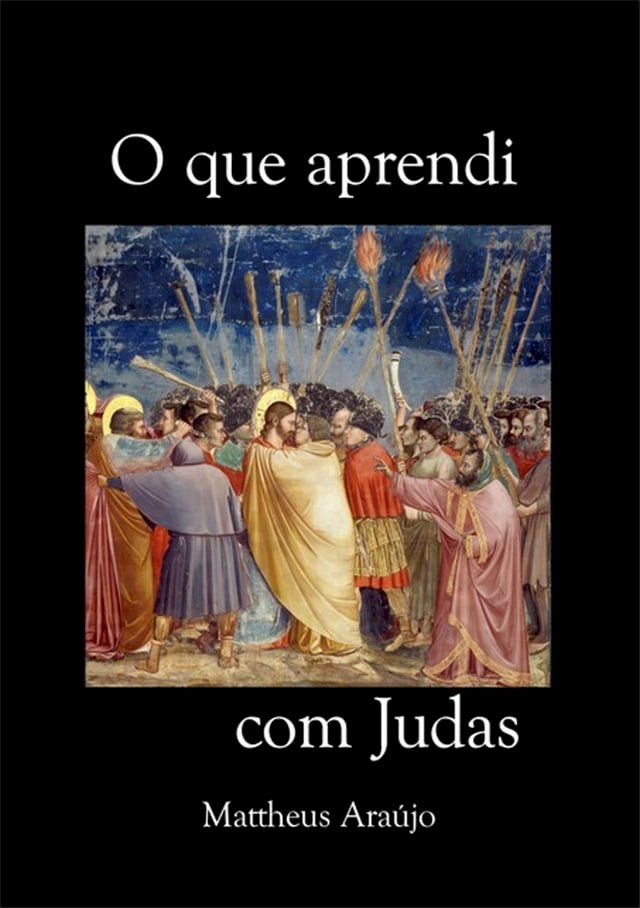  O Que Aprendi Com Judas(Kobo/電子書)