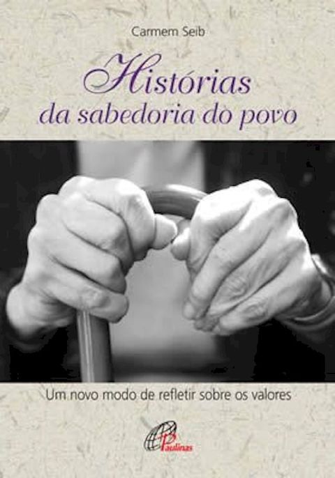 Hist&oacute;rias da sabedoria do povo(Kobo/電子書)