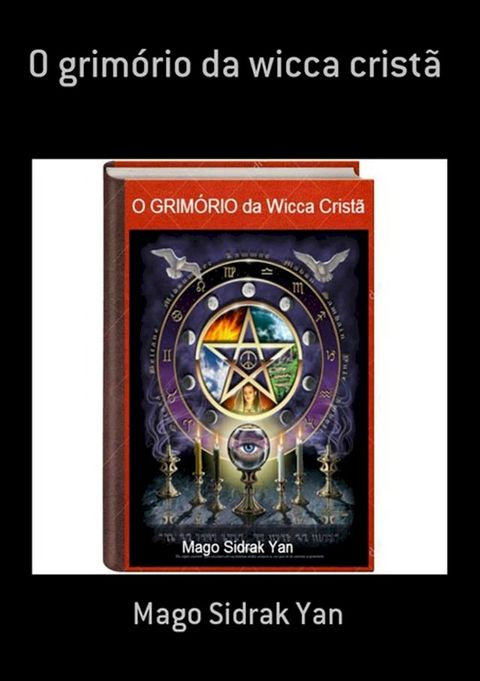 O Grim&oacute;rio Da Wicca Crist&atilde;(Kobo/電子書)