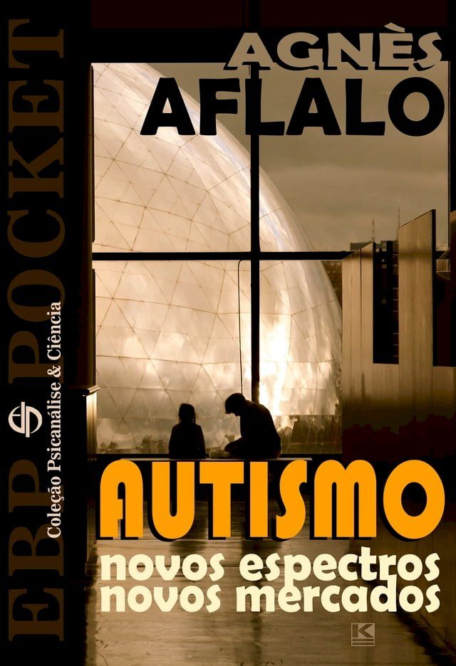  Autismo: novos espectros, novos mercados(Kobo/電子書)