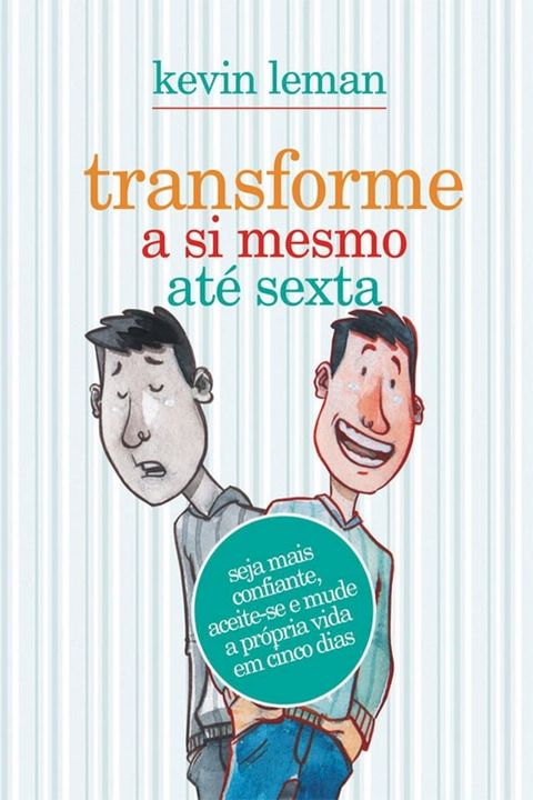 Transforme a si mesmo at&eacute; sexta(Kobo/電子書)