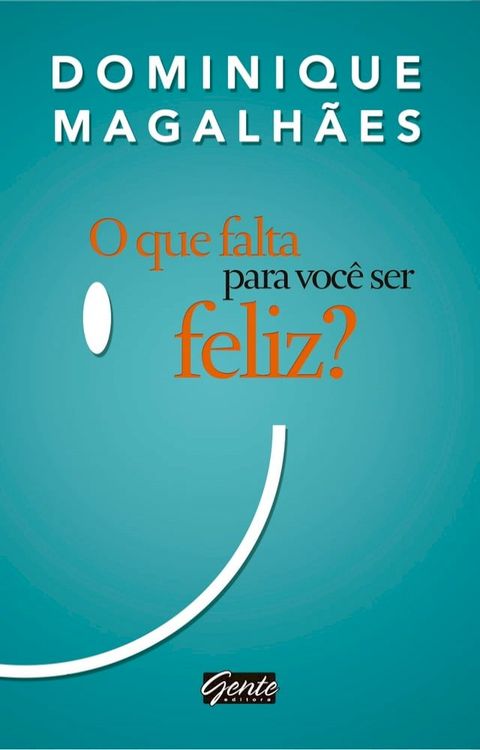 O que falta para você ser feliz?(Kobo/電子書)