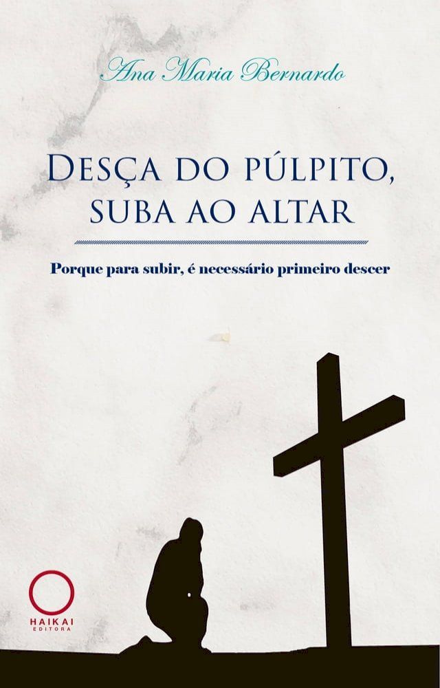  Desça do púlpito, sua ao altar(Kobo/電子書)