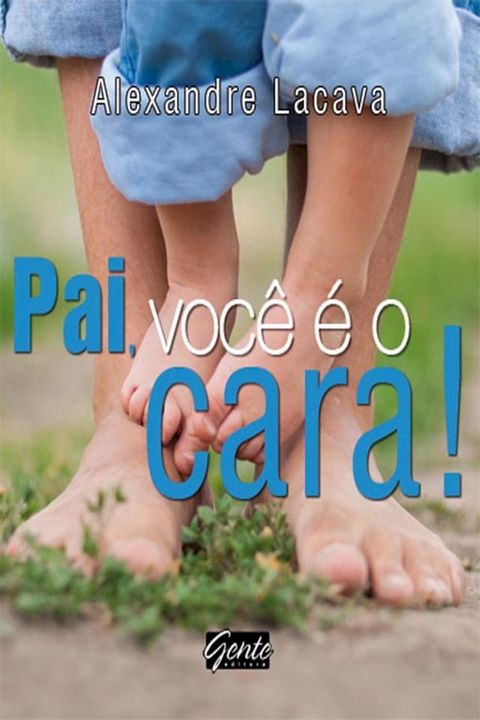 Pai, você é o cara!(Kobo/電子書)