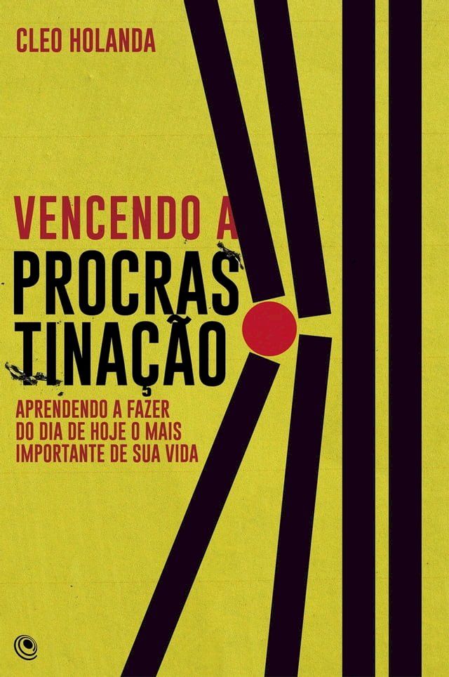  Vencendo a Procrastinação(Kobo/電子書)