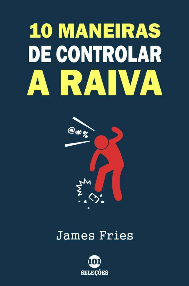  10 Maneiras de controlar a raiva(Kobo/電子書)