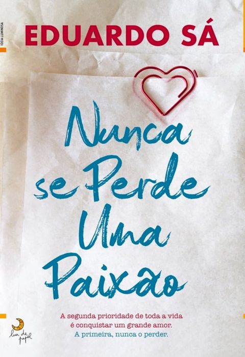 Nunca Se Perde Uma Paixão(Kobo/電子書)