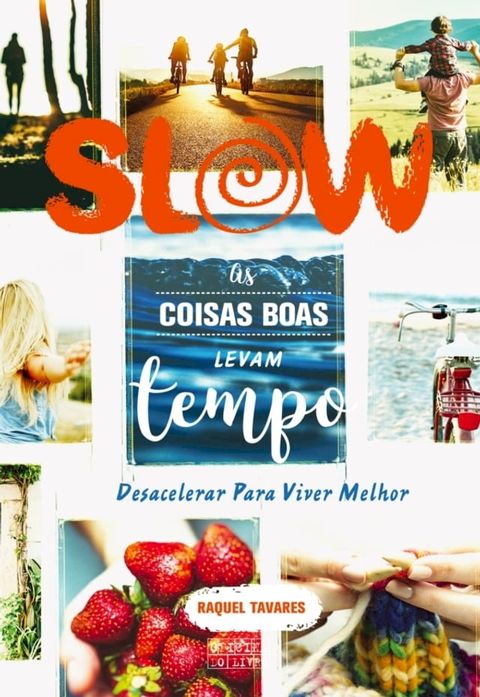 Slow, As Coisas Boas Levam Tempo(Kobo/電子書)