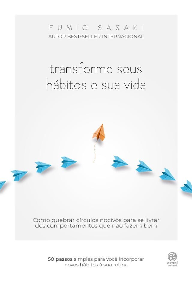  Transforme seus hábitos e sua vida(Kobo/電子書)