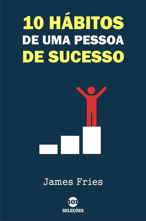 10 H&aacute;bitos de uma pessoa de sucesso(Kobo/電子書)