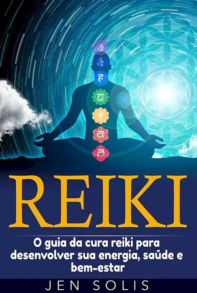  Reiki: O guia da cura reiki para desenvolver sua energia, saúde e bem-estar(Kobo/電子書)