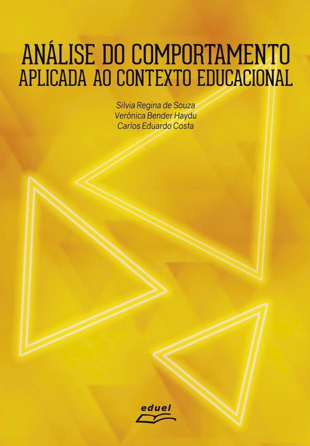  Análise do comportamento aplicada ao contexto educacional: volume 4(Kobo/電子書)