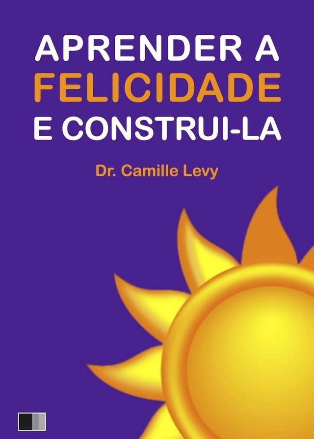  Aprender a Felicidade e Construi-la(Kobo/電子書)