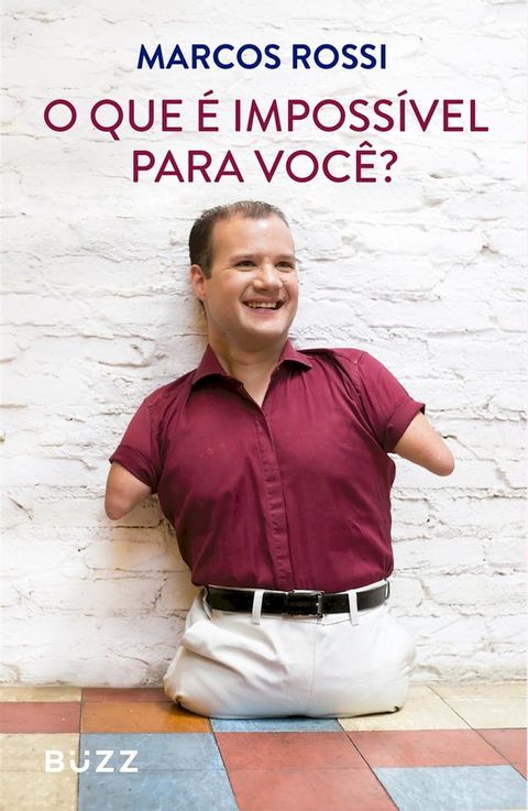 O que é impossível para você?(Kobo/電子書)