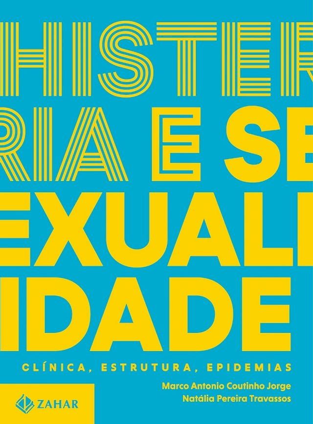  Histeria e sexualidade - Clínica, estrutura, epidemias(Kobo/電子書)