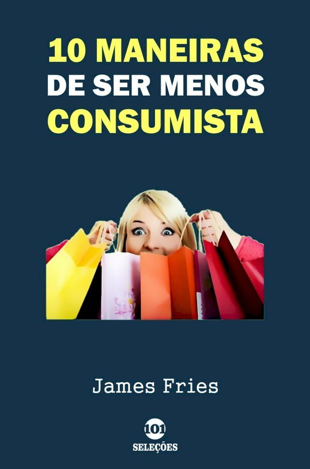  10 Maneiras de ser menos consumista(Kobo/電子書)