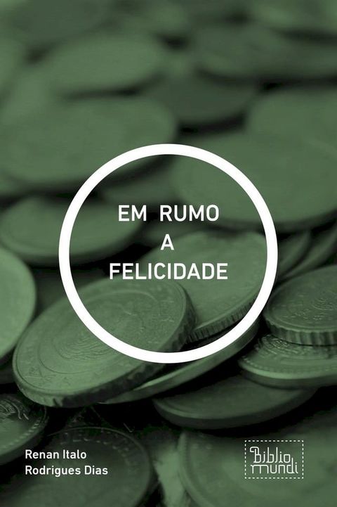 EM RUMO A FELICIDADE(Kobo/電子書)