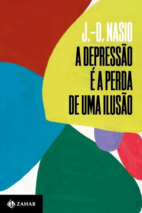 A depressão é a perda de uma ilusão(Kobo/電子書)