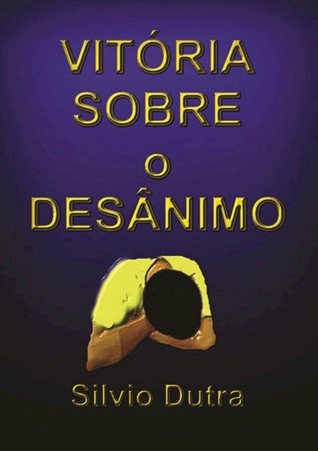  Vit&oacute;ria Sobre O Des&acirc;nimo(Kobo/電子書)