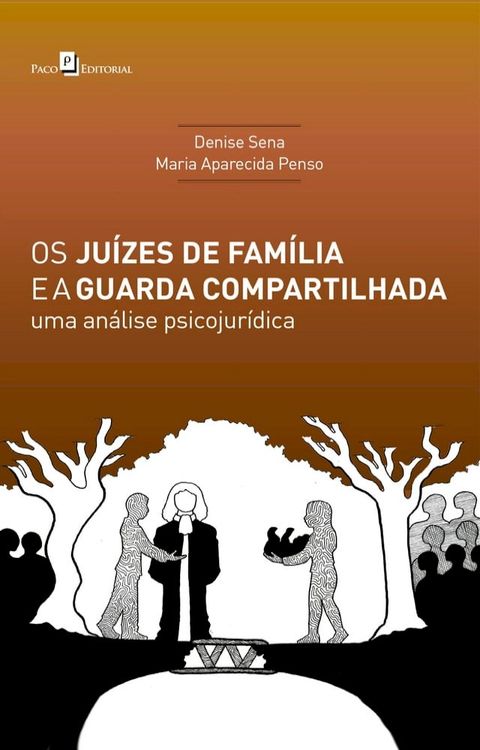 Os Juízes de Família e a Guarda Compartilhada(Kobo/電子書)