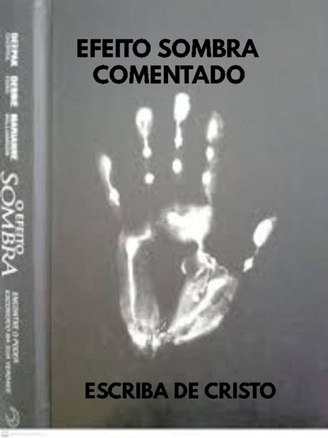 EFEITO SOMBRA COMENTADO(Kobo/電子書)