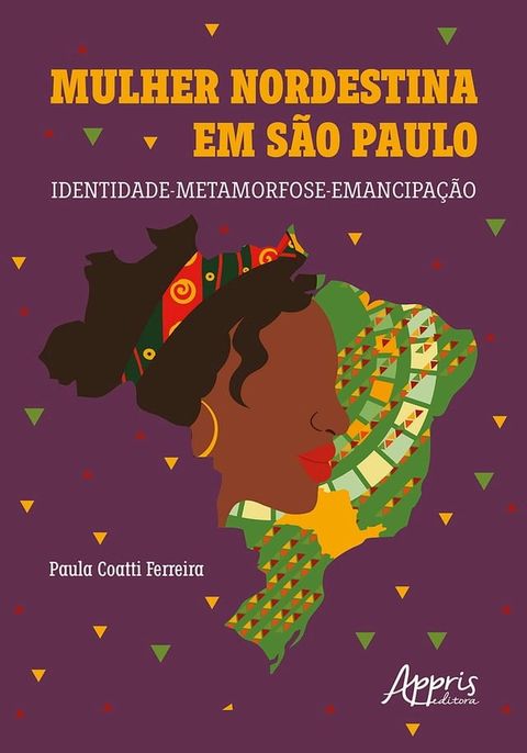 Mulher Nordestina em S&atilde;o Paulo: Identidade-Metamorfose-Emancipa&ccedil;&atilde;o(Kobo/電子書)