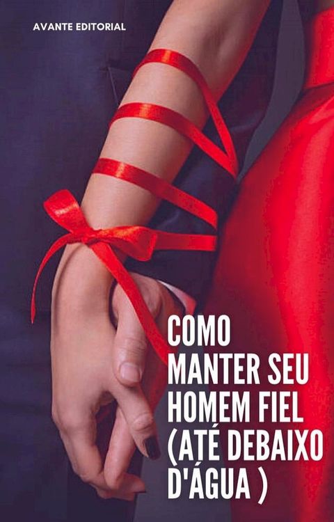 Como Fortalecer o Relacionamento(Kobo/電子書)