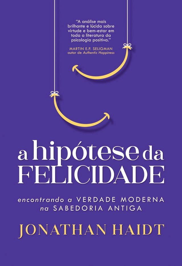  A Hip&oacute;tese da Felicidade(Kobo/電子書)