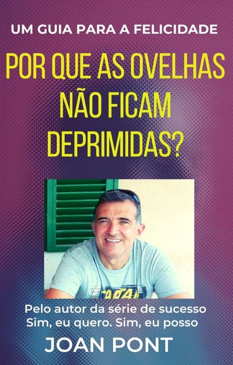 Por que as ovelhas não ficam deprimidas? Um guia para a felicidade(Kobo/電子書)