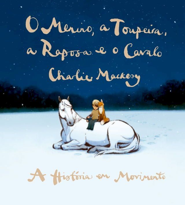  O menino, a toupeira, a raposa e o cavalo - A hist&oacute;ria em movimento(Kobo/電子書)