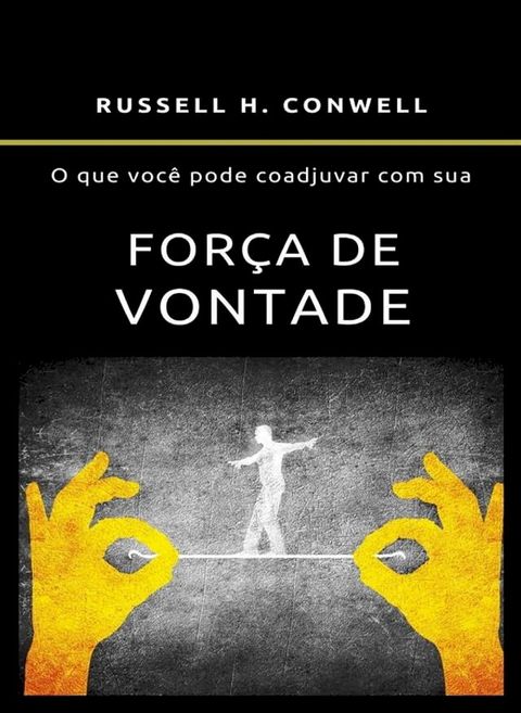 O que voc&ecirc; pode coadjuvar com sua for&ccedil;a de vontade (traduzido)(Kobo/電子書)