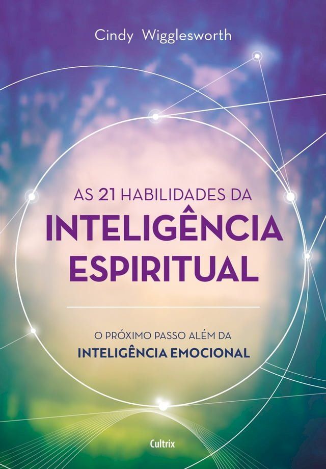  As 21 habilidades da inteligência espiritual(Kobo/電子書)