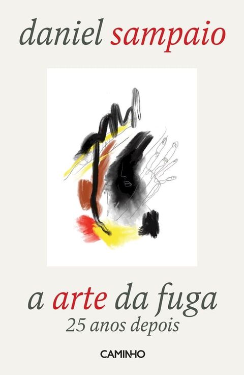 A Arte da Fuga. 25 anos depois(Kobo/電子書)