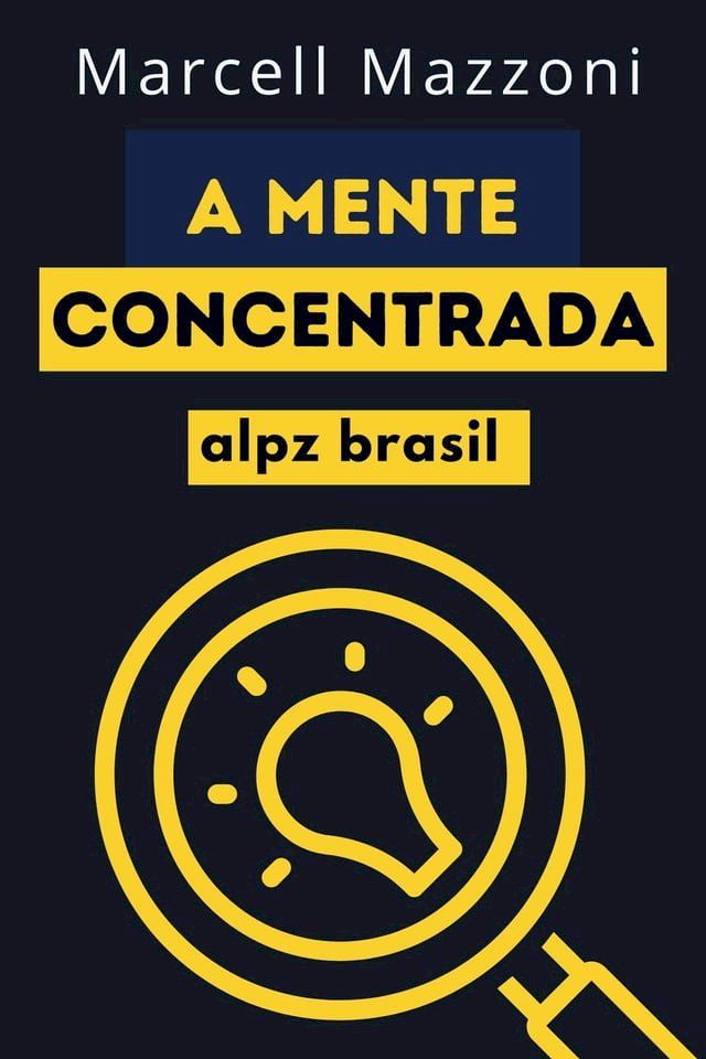  A Mente Concentrada(Kobo/電子書)